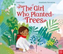The Girl Who Planted Trees - Caryl Hart; Anastasia Suvorova (Paperback) 03-03-2022 