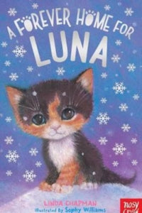 Forever Homes  A Forever Home for Luna - Linda Chapman; Sophy Williams (Paperback) 05-11-2020 