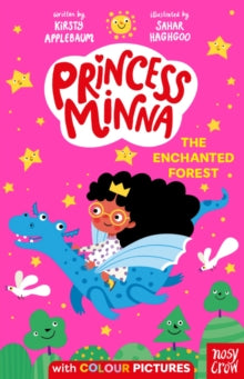 Princess Minna  Princess Minna: The Enchanted Forest - Kirsty Applebaum; Sahar Haghgoo (Paperback) 05-05-2022 