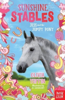 Sunshine Stables  Sunshine Stables: Jess and the Jumpy Pony - Olivia Tuffin; Jo Goodberry (Paperback) 13-01-2022 
