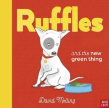 Ruffles  Ruffles and the New Green Thing - David Melling (Paperback) 04-08-2022 