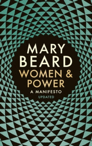 Women & Power: A Manifesto - Professor Mary Beard (Paperback) 01-11-2018 
