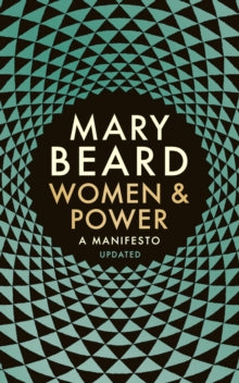 Women & Power: A Manifesto - Professor Mary Beard (Paperback) 01-11-2018 