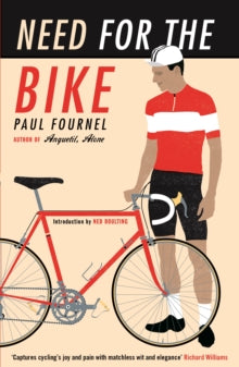 Need for the Bike - Paul Fournel; Alan Stoekl; Claire Read (Paperback) 04-07-2019 