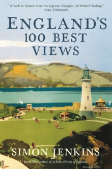 England's 100 Best Views - Simon Jenkins (Columnist) (Paperback) 11-07-2019 