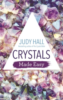 Crystals Made Easy - Judy Hall (Paperback) 23-10-2018 