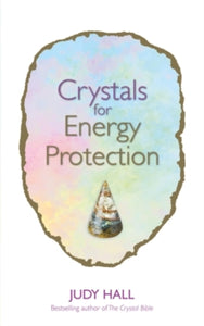 Crystals for Energy Protection - Judy Hall (Paperback) 28-01-2020 