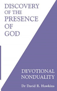Discovery of the Presence of God: Devotional Nonduality - David R. Hawkins (Paperback) 16-02-2021 