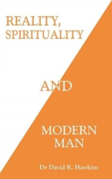 Reality, Spirituality, and Modern Man - David R. Hawkins (Paperback) 12-01-2021 