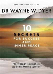 10 Secrets for Success and Inner Peace - Wayne Dyer (Paperback) 24-08-2021 