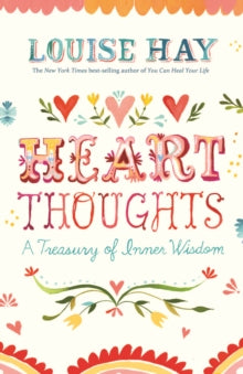 Heart Thoughts: A Treasury of Inner Wisdom - Louise Hay (Paperback) 28-12-2021 
