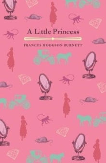 A Little Princess - Frances Hodgson Burnett (Paperback) 15-12-2017 