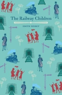 The Railway Children - Edith Nesbit (Paperback) 15-01-2018 