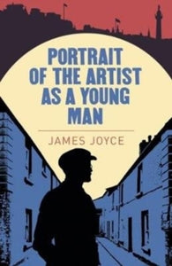A Portrait of the Artist as a Young Man - James Joyce (Paperback) 15-06-2018 