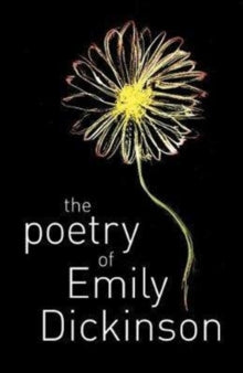 The Poetry of Emily Dickinson - Emily Dickinson (Paperback) 15-04-2018 