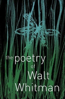 The Poetry of Walt Whitman - Walt Whitman (Paperback) 15-06-2018 