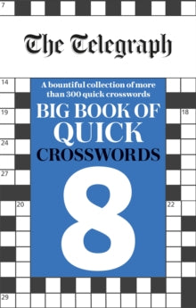 The Telegraph Big Book of Quick Crosswords 8 - Telegraph Media Group Ltd (Paperback) 02-06-2022 