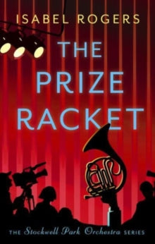 The Stockwell Park Orchestra Series  The Prize Racket: 'I was charmed...' - Marian Keyes - Isabel Rogers (Paperback) 28-01-2022 