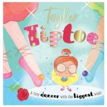 Taylor Tiptoe - Lara Ede; Elanor Best (Paperback) 01-08-2018 