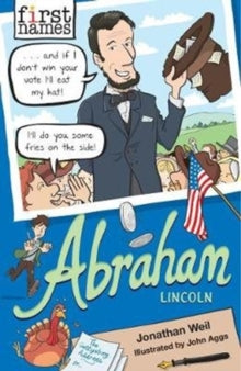 First Names  ABRAHAM (Lincoln) - Jonathan Weil; John Aggs (Paperback) 06-02-2020 