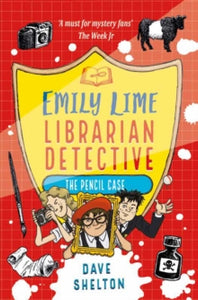 Emily Lime - Librarian Detective 2 The Pencil Case - Dave Shelton (Paperback) 03-06-2021 