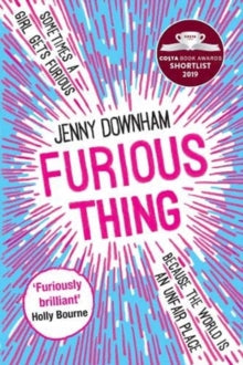 Furious Thing - Jenny Downham (Paperback) 04-02-2021 
