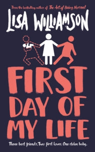 First Day of My Life - Lisa Williamson (Paperback) 01-07-2021 