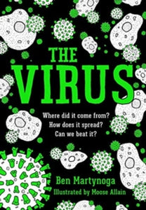 The Virus - Ben Martynoga; Moose Allain (Paperback) 30-07-2020 