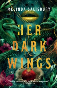 Her Dark Wings - Melinda Salisbury (Paperback) 07-07-2022 