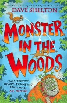 Monster in the Woods - Dave Shelton (Paperback) 03-08-2023 