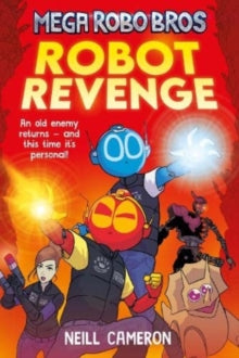Mega Robo Bros: Robot Revenge - Neill Cameron (Paperback) 03-03-2022 