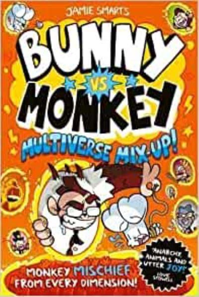 Bunny vs Monkey  Bunny vs Monkey: Multiverse Mix-up! - Jamie Smart (Paperback) 05-01-2023 