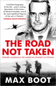 The Road Not Taken - Max Boot (Paperback) 01-10-2020 Runner-up for Pulitzer Prize (Biography) 2019 (United States).