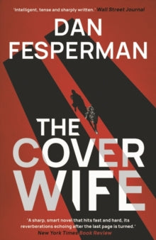 The Cover Wife - Dan Fesperman (Paperback) 06-01-2022 