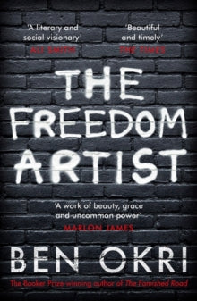 The Freedom Artist - Ben Okri (Paperback) 05-09-2019 