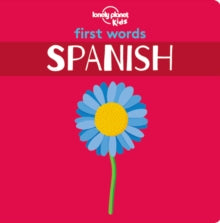 Lonely Planet Kids  First Words - Spanish - Lonely Planet Kids (Board book) 12-10-2018 
