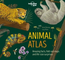 Lonely Planet Kids  Animal Atlas - Lonely Planet Kids; Anne Rooney; Lucy Rose (Hardback) 11-10-2019 