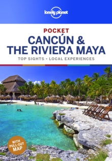 Travel Guide  Lonely Planet Pocket Cancun & the Riviera Maya - Lonely Planet; Ray Bartlett; Ashley Harrell; John Hecht (Paperback) 12-07-2019 