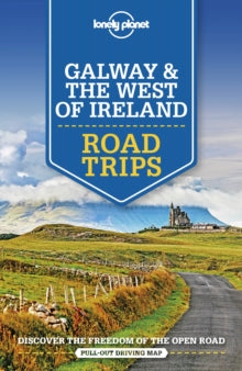 Travel Guide  Lonely Planet Galway & the West of Ireland Road Trips - Lonely Planet; Belinda Dixon; Clifton Wilkinson (Paperback) 13-03-2020 