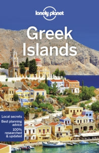 Travel Guide  Lonely Planet Greek Islands - Lonely Planet; Simon Richmond; Kate Armstrong; Stuart Butler; Peter Dragicevich; Trent Holden; Anna Kaminski; Vesna Maric; Kate Morgan; Isabella Noble (Paperback) 10-09-2021 