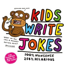 Kids Write Jokes - @KidsWriteJokes (Hardback) 04-10-2018 