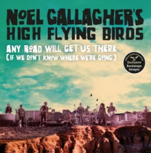 Any Road Will Get Us There (If We Don't Know Where We're Going) - Noel Gallagher (Hardback) 01-11-2018 