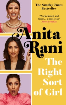 The Right Sort of Girl: The Sunday Times Bestseller - Anita Rani (Paperback) 21-07-2022 