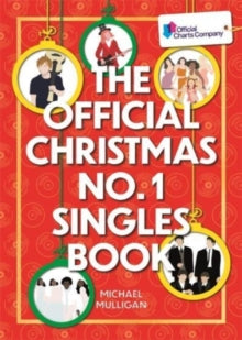 The Official Christmas No. 1 Singles Book - Michael Mulligan (Hardback) 28-10-2021 