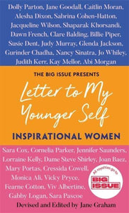 Letter to My Younger Self: Inspirational Women - The Big Issue; Jane Graham (Hardback) 27-10-2022 
