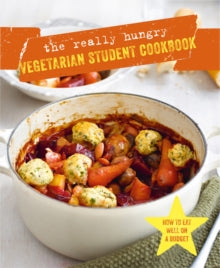 The Really Hungry Vegetarian Student Cookbook - Ryland Peters & Small (Hardback) 14-08-2018 