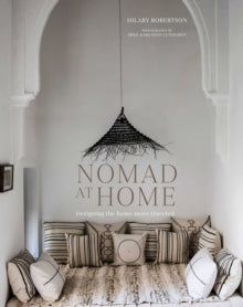 Nomad at Home: Designing the Home More Traveled - Hilary Robertson (Hardback) 10-05-2022 