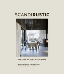 Scandi Rustic: Creating a Cozy & Happy Home - Rebecca Lawson; Reena Simon (Hardback) 20-10-2020 