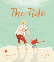 The Tide - Clare Helen Welsh; Ashling Lindsay (Paperback) 25-06-2020 