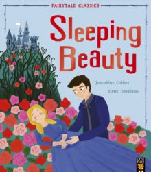 Fairytale Classics  Sleeping Beauty - Josephine Collins; Kirsti Davidson (Paperback) 03-10-2019 